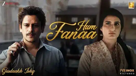 Hum Fanaa Lyrics Translation | Gustaakh Ishq | Javed Ali | Vishal Bhardwaj