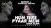 Hum Tere Pyar Mein Sara Aalam (Cover) Lyrics Translation – Dil Ek Mandir | Akanksha Grover
