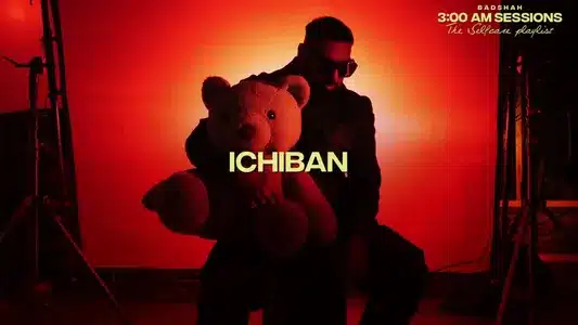 Ichiban Lyrics Translation — 3 Am Sessions | Badshah