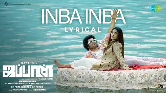 Inba Inba Lyrics Meaning – Japan | Pradeep Kumar | Yugabharathi