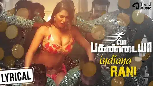 Indiana Rani Lyrics Translation: Vaa Pagandaya | Rita Thyagarajan