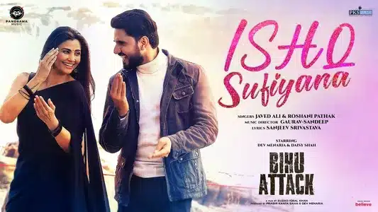 Ishq Sufiyana Lyrics Meaning — Bihu Attack | Javed Ali | Roshani Pathak