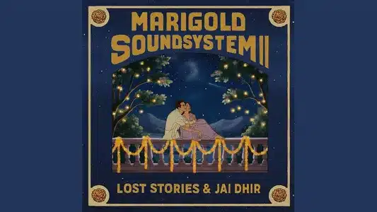 Jahaan Lyrics Meaning – Marigold Soundsystem II | Jai Dhir | Lost Stories