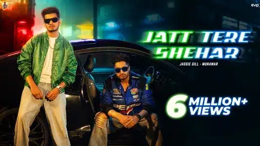 Jatt Tere Shehar Lyrics Meaning – Gill Skill | Jassie Gill | Munawar