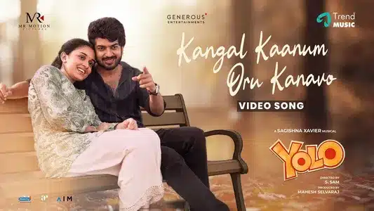 Kangal Kaanum Oru Kanavo Lyrics Meaning — Yolo | Akash Premkumar | Sireesha Bhagavatula