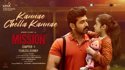 Kannae Chella Kannae Lyrics English Meaning - Mission Chapter 1 | G. V. Prakash | Ravi G
