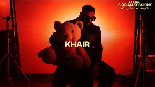 Khair Lyrics Meaning: 3 Am Sessions | Badshah