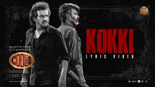 Kokki Lyrics English Translation: Coolie | Anirudh Ravichander | Sooraj Santhosh
