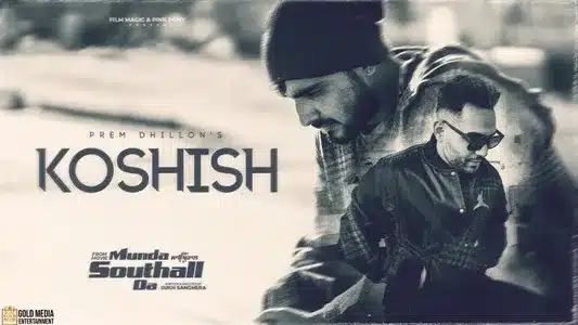 Koshish Lyrics Translation: Munda Southall Da | Arpan Sandhu | Prem Dhillon