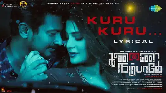 Kuru Kuru Lyrics Translation – Kannai Nambathey | Adithya Rk | Siddhu Kumar