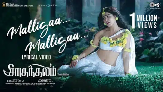 Malligaa Malligaa Lyrics Meaning – Shaakuntalam | Kabilan | Mani Sharma
