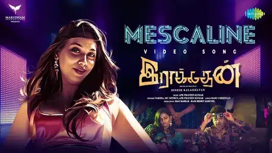Mescaline Lyrics English Meaning: Raakadhan | Mc Mithun | Varsha (Singer)