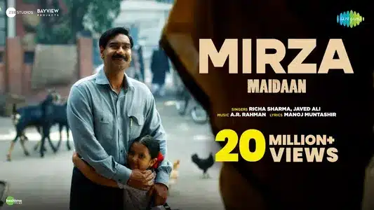 Mirza Lyrics Translation — Maidaan | Javed Ali | Richa Sharma