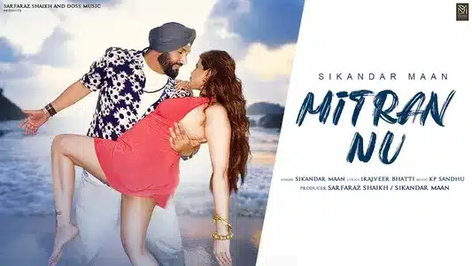 Mitran Nu Lyrics Meaning (in English) - Sikandar Maan