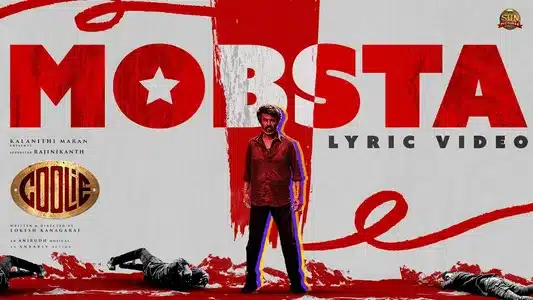 Mobsta Lyrics Translation: Coolie | Anirudh Ravichander | Heisenberg
