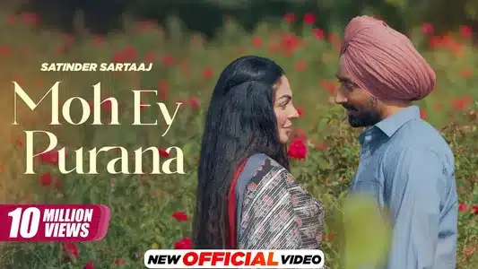 Moh Ey Purana Lyrics Meaning: Shayar | Satinder Sartaaj