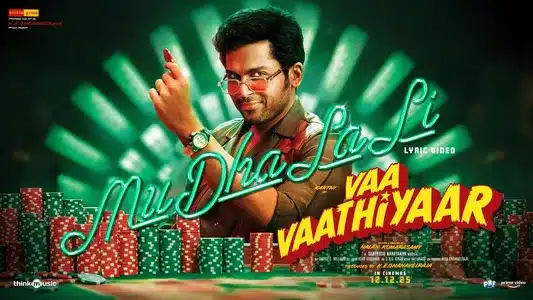 Mu Dha La Li Lyrics English Translation – Vaa Vaathiyaar | Santhosh Narayanan | Sublahshini
