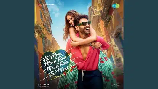 Mudh Ja Raahiye Lyrics English Meaning – Tu Meri Main Tera Main Tera Tu Meri | Jubin Nautiyal