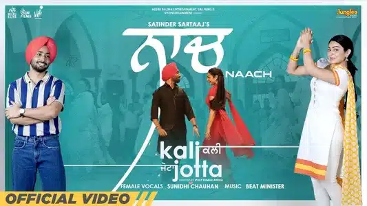 Naach Lyrics Meaning | Kali Jotta | Satinder Sartaaj | Sunidhi Chauhan