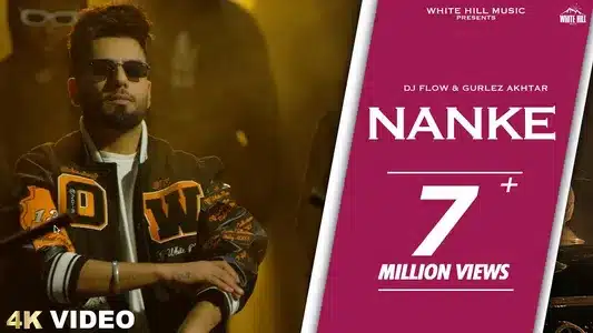 Nanke Lyrics Translation – Go With The Flow | Dj Flow | Gurlez Akhtar