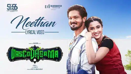 Neethaan Lyrics Translation – Vascodagama | Arun Nv | G. V. Prakash