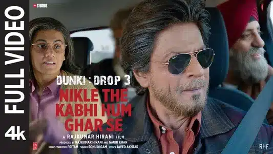 Nikle The Kabhi Hum Ghar Se Lyrics Translation – Dunki | Sonu Nigam