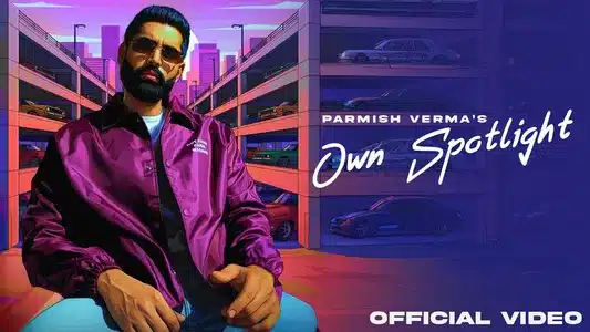 Own Spotlight Lyrics Meaning — Corsa EP | Parmish Verma