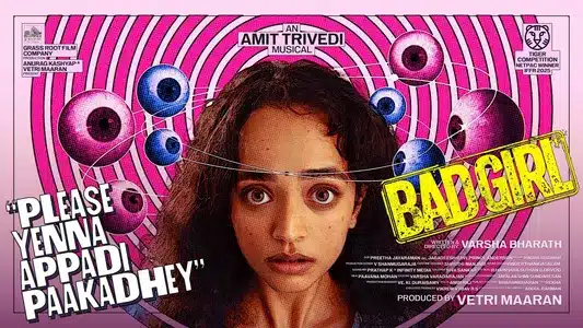 Please Yenna Appadi Paakadhey Lyrics Translation: Bad Girl | Maalavika Manoj