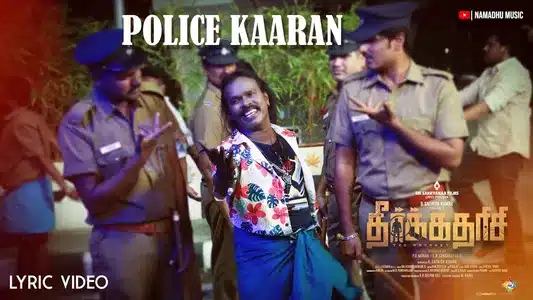 Police Kaaran Lyrics Meaning – Theerkadarishi | Anthony Dass