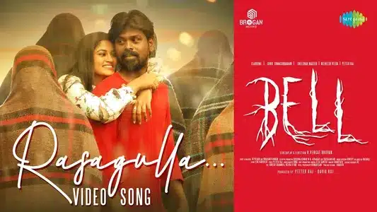 Rasagulla Lyrics English Meaning – Bell | Dino Zeoff | V.M. Mahalingam