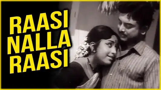 Rasi Nalla Rasi Lyrics Meaning — Veettu Mappillai | A. M. Raja | Jikki