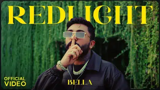Redlight Lyrics [English Translation]: Abhi Kesla | Bella