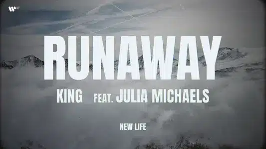 Runaway Lyrics English Translation – New Life | Julia Michaels | King