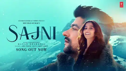 Sajni Lyrics [English Translation] – Manan Bhardwaj