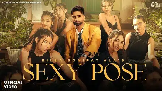 Sexy Pose Lyrics [English Meaning]: Billa Sonipat Ala