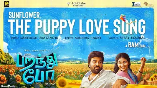 Sunflower Lyrics English Meaning: Paranthu Po | Santhosh Dhayanidhi | Vijay Yesudas