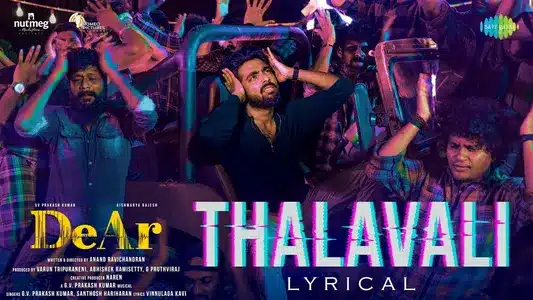 Thalavali Lyrics English Translation - Dear | G. V. Prakash | Vinnulaga Kavi