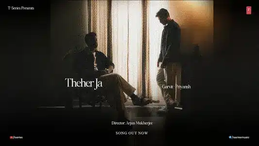 Theher Ja Lyrics (English Meaning) - Garvit Soni | Priyansh Srivastava