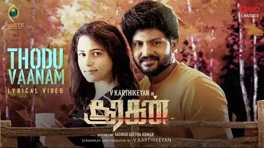 Thodu Vaanam Lyrics English Meaning — Sooragan | Achu | Ku Karthik