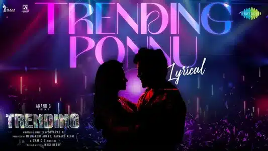 Trending Ponnu Lyrics [English Meaning] — Iykki Berry | Sam C.S.