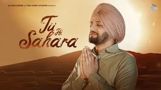 Tu Hi Sahara Lyrics {English Meaning} — Jaskirat Singh | Sajjan Adeeb