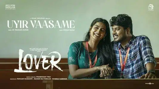 Uyir Vaasame Lyrics Translation - Lover | G. V. Prakash | Sean Roldan