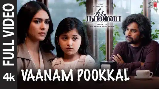 Vaanam Pookkal Lyrics Translation: Hi Nanna | Bhavana Isvi | Hesham Abdul Wahab