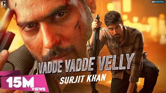 Vadde Vadde Velly Lyrics Translation | Tufang | Surjit Khan