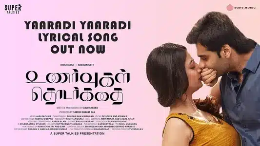 Yaaradi Yaaradi Lyrics English Translation — Unarvugal Thodarkathai | Aalaap Raju | Hari Dafusia