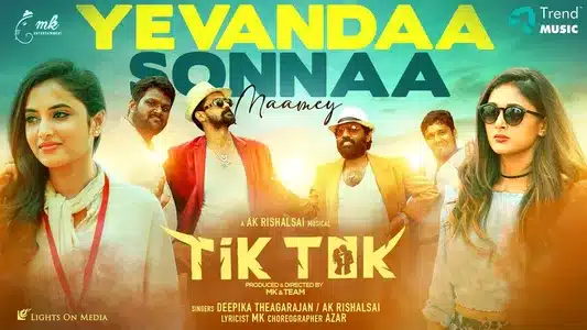 Yevandaa Sonnaa Maamey Lyrics Meaning — Tik Tok | A. K. Rishal Sai | Deepika Theagarajan