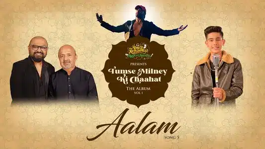 Aalam Lyrics Meaning: Tumse Milney Ki Chaahat | Chetanya
