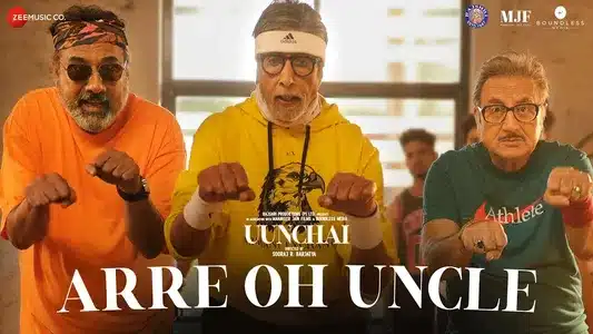 Arre Oh Uncle Lyrics Translation: Uunchai | Devenderpal Singh | Divya Kumar