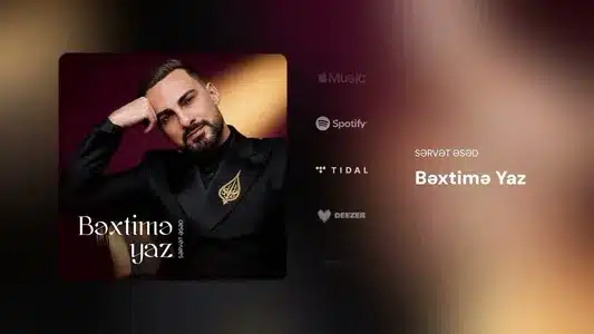 Bəxtimə Yaz Lyrics (with English Meaning): Sərvət Əsəd