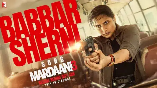 Babbar Sherni Lyrics English Meaning — Mardaani 3 | Dee Mc | Sarthak Kalyani